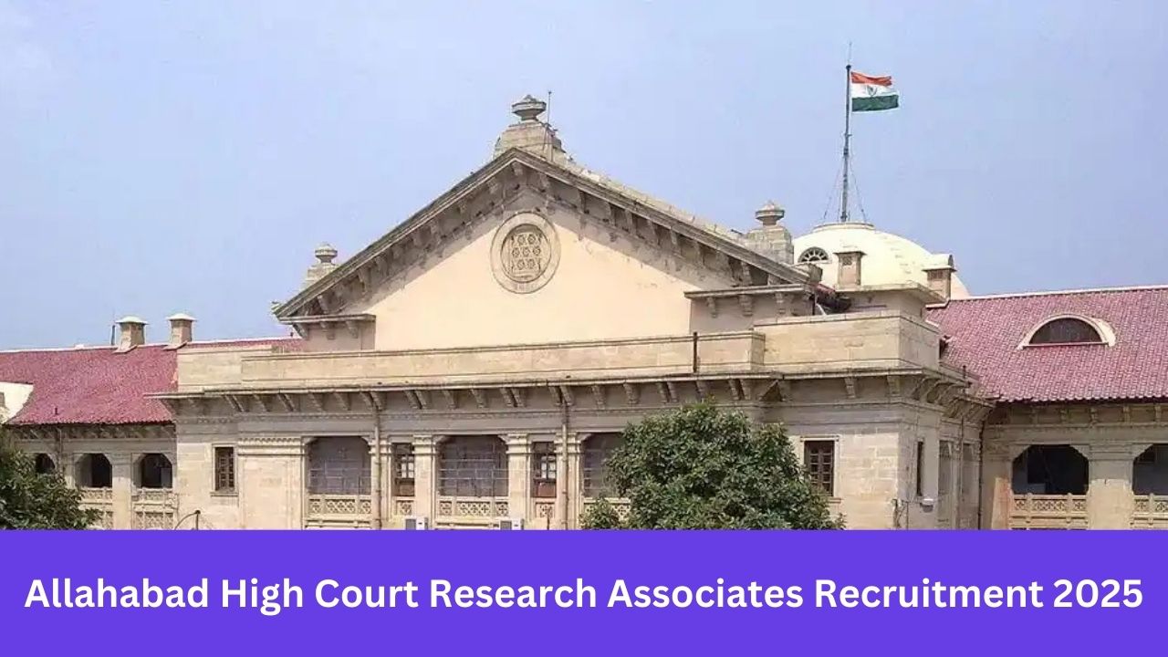 Allahabad High Court Research Associates Recruitment 2025