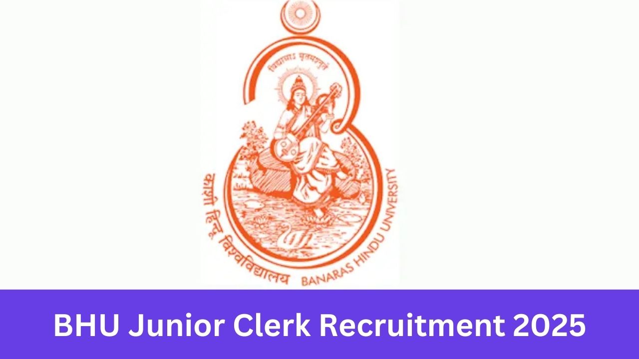 BHU Junior Clerk Recruitment 2025