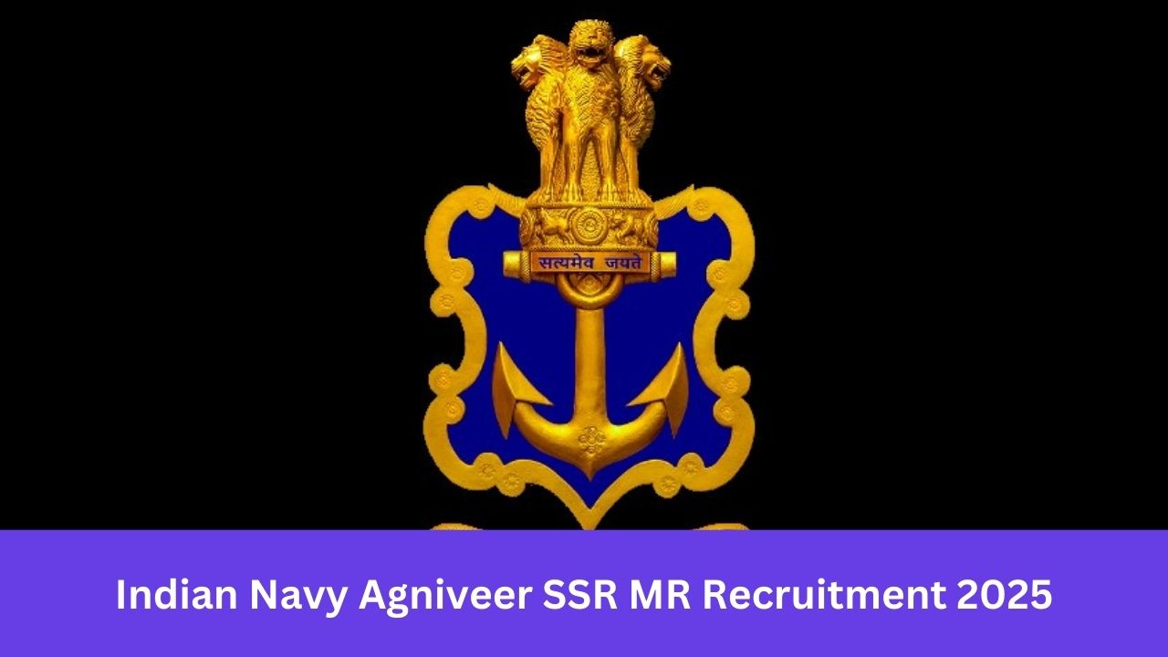 Indian Navy Agniveer SSR MR Recruitment 2025