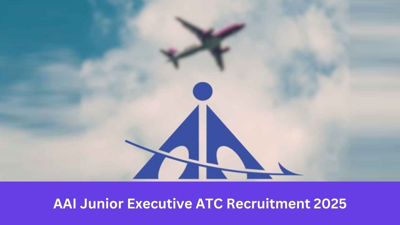 AAI Junior Executive ATC Recruitment 2025